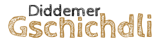 Diddemer Gschichdli